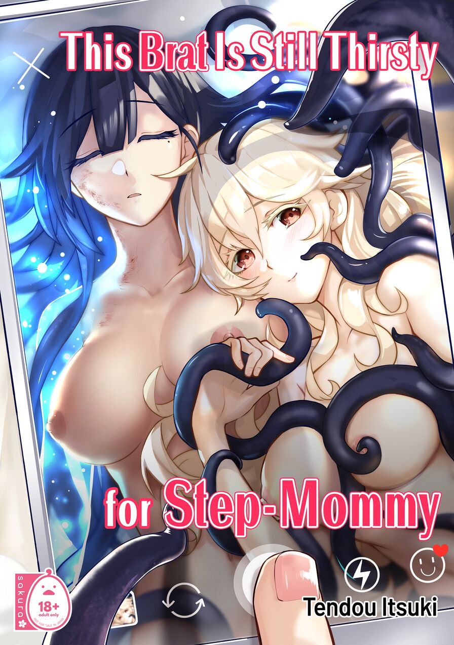 [Tendoushi (Tendou Itsuki)] This Brat is Still Thirsty for Step-Mommy